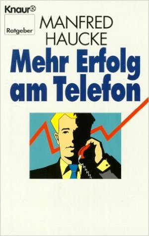 gebrauchtes Buch – Manfred Haucke – Mehr Erfolg am Telefon