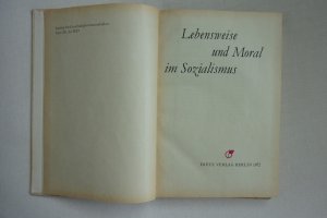 gebrauchtes Buch – Bittighöfer, Bernd - Hoppe,Günther – Lebensweise und Moral im Sozialismus