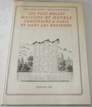 Les Plus Belles Maisons De Paris: Tome Premier Plans, Coupes, Elevations Des Plus Belles Maisons Et Des Hotels Construits a Paris Et Dans Les Evirons; […]