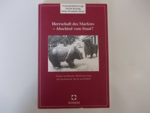 gebrauchtes Buch – Butterwege, Christoph; Kutscha – Herrschaft des Marktes - Abschied vom Staat? - Folgen neoliberaler Modernisierung für Gesellschaft, Recht und Politik