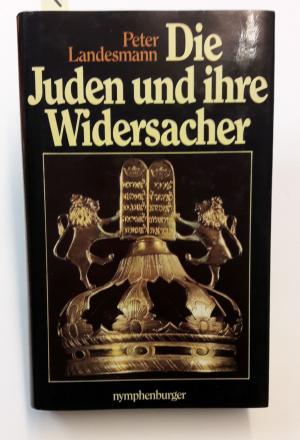 gebrauchtes Buch – Peter Landesmann – Die Juden und ihre Widersacher.