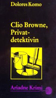 gebrauchtes Buch – Dolores Komo – Clio Browne gebrauchtes Buch – Dolores Komo – Clio Browne