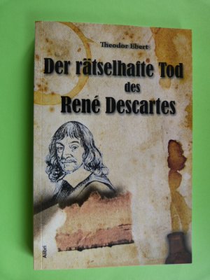 gebrauchtes Buch – Theodor Ebert – Der rätselhafte Tod des René Descartes