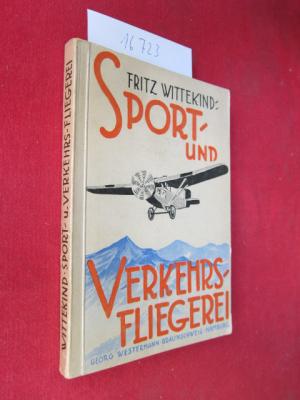 Sport- und Verkehrsfliegerei. Westermanns Sportbücherei, Band 8