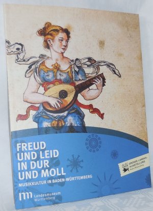 gebrauchtes Buch – Müsch, Irmgard; Wagner, Josef M – Freud und Leid in Dur und Moll - Musikkultur in Baden-Württemberg mit CD