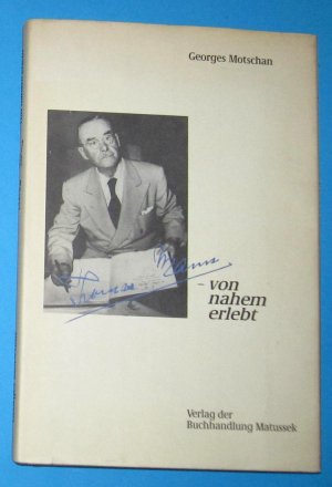 gebrauchtes Buch – Georges Motschan – Thomas Mann - von nahem erlebt.