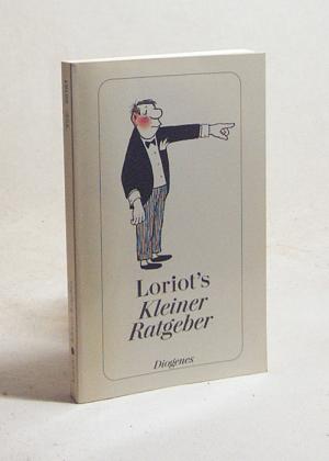 gebrauchtes Buch – Loriot – Loriots kleiner Ratgeber / Loriot