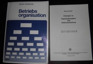 Betriebsoragisation - Dazu Lösungsheft zu Oragnisationslehre und Datenverarbeitung - Schablone