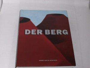 gebrauchtes Buch – Hans Gercke – Der Berg . [eine Ausstellung des Heidelberger Kunstvereins, 20. Oktober 2002 bis 19. Januar 2003]