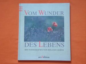 gebrauchtes Buch – Gerth, Roland  – Vom Wunder des Lebens