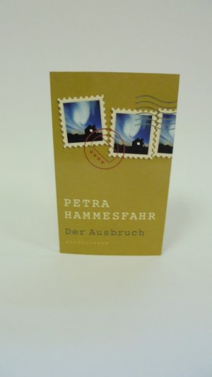 gebrauchtes Buch – Petra Hammesfahr – Der Ausbruch