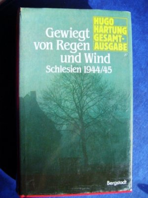 gebrauchtes Buch – Gewiegt von Regen und Wind. Schlesien 1944/45