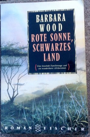 gebrauchtes Buch – Barbara Wood – Rote Sonne, schwarzes Land