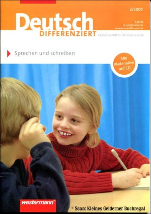 Deutsch differenziert 2/2007: SPRECHEN UND SCHREIBEN / mit Heft-CD