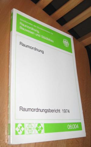 gebrauchtes Buch – Bundesminister Für Raumordnung, Bauwesen Und Städtebau – Raumordnungsbericht 1974 - Aus Der Schriftenreihe Des Bundesministers Für Raumordnung, Bauwesen Und Städtebau