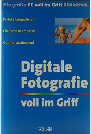 gebrauchtes Buch – Digitale Fotografie voll im Griff.