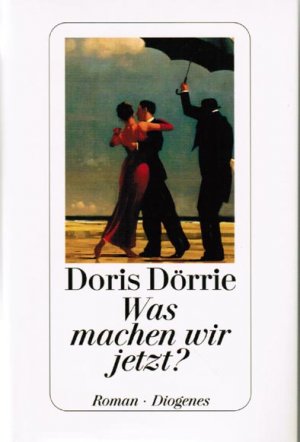 gebrauchtes Buch – Doris Dörrie – Was machen wir jetzt?