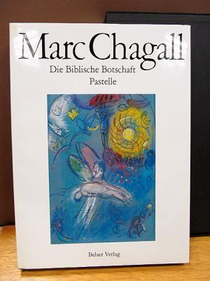 Marc Chagall. Die Biblische Botschaft. Pastelle.