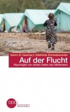 gebrauchtes Buch – El-Gawhary, Karim; Schwabeneder – Auf der Flucht - Reportagen von beiden Seiten des Mittelmeers