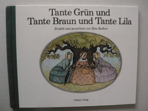 Tante Grün und Tante Braun und Tante Lila