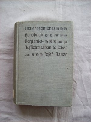 Aktienrechtliches Handbuch für Vorstands- und Aufsichtsratsmitglieder