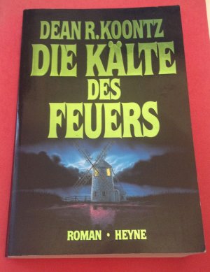 gebrauchtes Buch – Koontz, Dean R – Die Kälte des Feuers - Größere Schrift