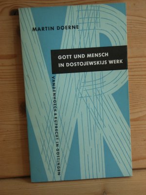 "gott und mensch in dostojewskijs werk"