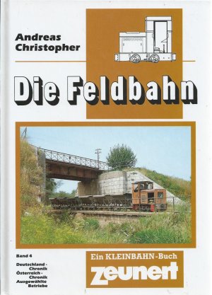 Die Feldbahn, Band 4 Deutschland – Chronik, Österreich – Chronik, Ausgewählte Betriebe