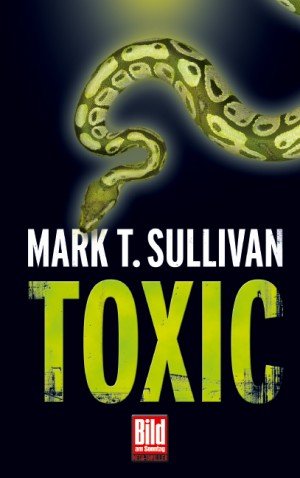 gebrauchtes Buch – Mark Sullivan – Toxic