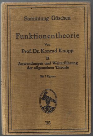 Funktionentheorie - 2. Teil - Anwendungen und Weiterführung der allgemeinen Theorie