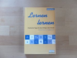 gebrauchtes Buch – Ludwig Haas – Lernen lernen - Praktische Tipps für den Erfolg in der Schule