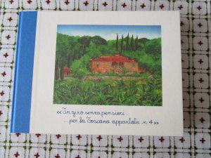 gebrauchtes Buch – Fattoria La Vialla – In giro senza pensieri ... per la Toscana appartata n. 4