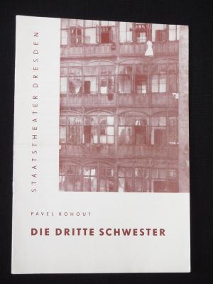 Blätter der Staatstheater Dresden, Heft 9, 1964/65. Programmheft DIE DRITTE SCHWESTER von Kohout. Insz.: Rudolf Vedral, musikal. Ltg.: Rainer Kunad, Bühnenbild […]