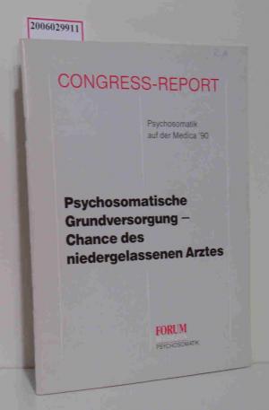 Psychosomatische Grundversorgung - Chance des niedergelassenen Arztes, Congress-Report - Psychosomatik auf der Media 90 - Dr. Brigitte Kaufmann