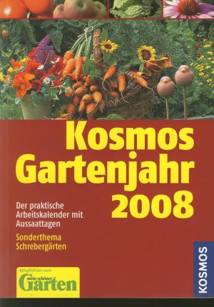 gebrauchtes Buch – Kosmos Gartenjahr 2008