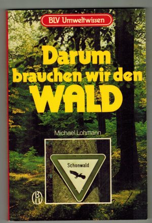 Darum brauchen wir den Wald