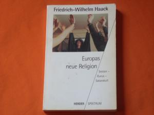 gebrauchtes Buch – Friedrich-Wilhelm Haack – Europas neue Religion. Sekten – Gurus – Satanskult.