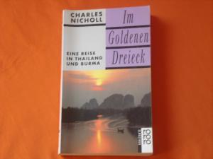 Im Goldenen Dreieck. Eine Reise in Thailand und Burma.