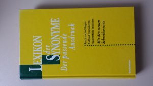 gebrauchtes Buch – Lexikon der Synonyme - Der passende Ausdruck