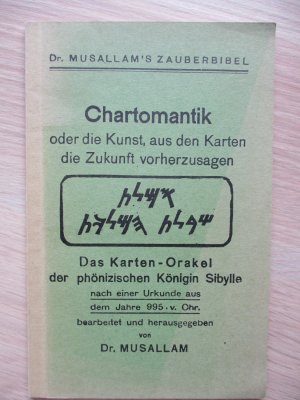 Dr. Musallam´s Zauberbibel, Chartomantik