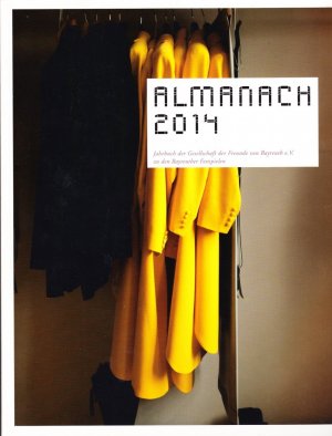 Almanach 2014 - Jahrbuch der Gesellschaft der Freunde von Bayreuth e.V. zu den Bayreuther Festspielen