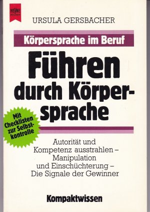 Körpersprache im Beruf: Führen durch Körpersprache