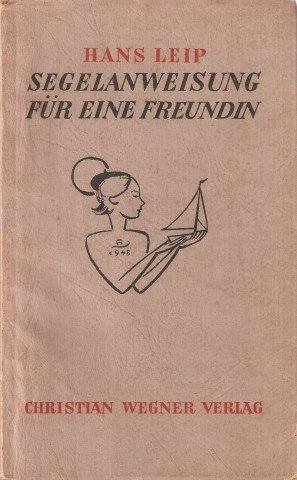 antiquarisches Buch – Hans Leip – Segelanweisung für eine Freundin