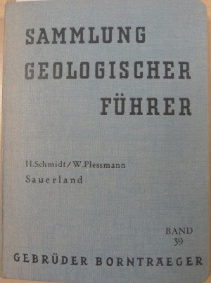 Sauerland. Band 39 aus der Reihe "Sammlung geologischer Führer" .