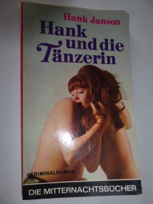 Hank und die Tänzerin. Kriminalroman. Die Mitternachtsbücher Band 459. TB