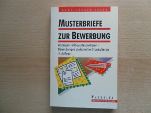 gebrauchtes Buch – Hans-Jürgen Kratz – Musterbriefe zur Bewerbung - Anzeigen richtig interpretieren; Bewerbungen zielorientiert formulieren