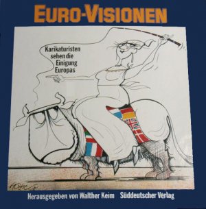 Euro-Visionen, Karikaturisten sehen die Einigung Europas