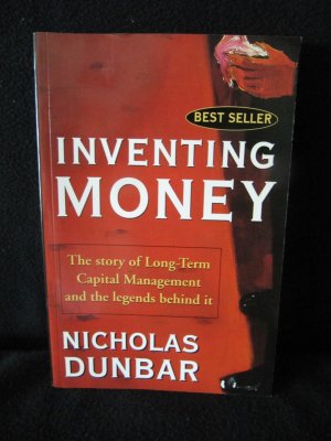 gebrauchtes Buch – Nicholas Dunbar – Inventing Money - The Story of Long-Term Capital Management and the Legends Behind It