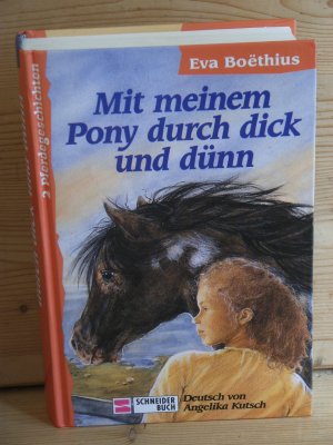 gebrauchtes Buch – Eva Boethius – "Mit meinem Pony durch dick und dünn" 2 pferdegeschichten