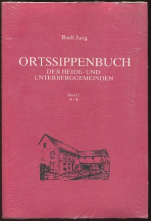 Ortssippenbuch der Heide- und Unterberggemeinden. 2 Bände. Band 1: A-K. Band 2: L-Z.